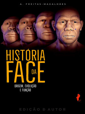 cover image of A História da Face--Origem, Evolução e Função.